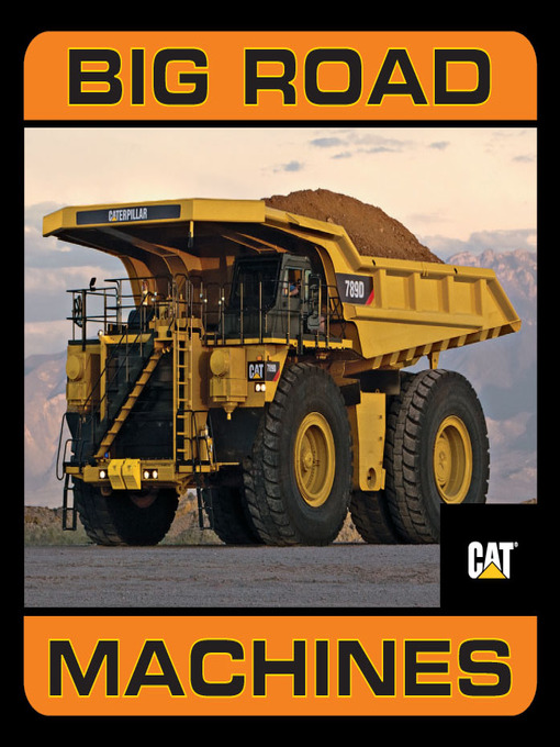 Title details for Big Road Machines by Caterpillar - Available